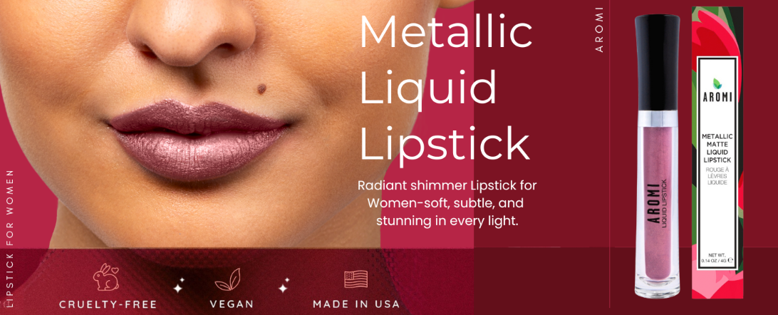 Aromi Beauty - Metallic Liquid Lipstick